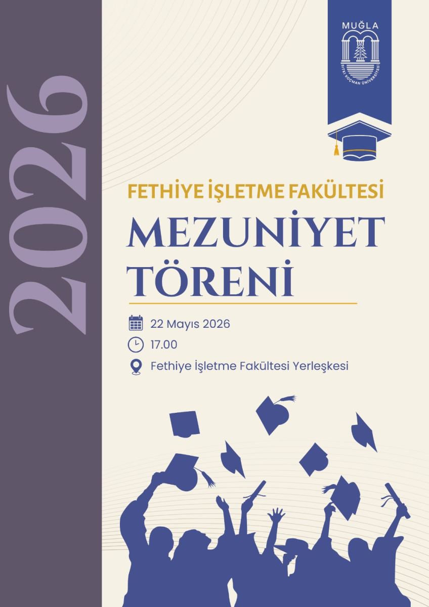 Bu, Muğla Sıtkı Koçman Üniversitesi Fethiye İşletme Fakültesi'nin 2026 yılı mezuniyet törenini duyuran bir poster. Renk ve Kompozisyon: Poster, diğer fakülte posterleriyle aynı tasarım şablonunu kullanıyor. Sol tarafta koyu turuncuya çalan veya toprak tonlarında bir renge sahip dikey bir şerit bulunuyor. Bu şerit üzerinde büyük punto ile "2026" yazısı dikey olarak konumlandırılmış. Sağ taraftaki ana alan ise krem veya açık bej renginde olup tüm etkinlik bilgilerini içeriyor. Üst Kısım: Sağ üst köşede Muğla Sıtkı Koçman Üniversitesi'nin resmî logosu yer alıyor. Logonun hemen altında, büyük ve kalın harflerle "FETHİYE İŞLETME FAKÜLTESİ MEZUNİYET TÖRENİ" başlığı bulunuyor. Orta Kısım: Etkinlik bilgileri düzenli bir şekilde sıralanmış: •	Tarih: 22 Mayıs 2026 •	Saat: 17.00 •	Yer: Fethiye İşletme Fakültesi Yerleşkesi Daha önceki posterlerden farklı olarak, bu etkinlik AKM'de değil, doğrudan Fethiye İşletme Fakültesi'nin kendi yerleşkesinde gerçekleşecek. Alt Kısım: Posterin en altında, üniversitenin diğer mezuniyet posterlerinde de olduğu gibi, mezuniyet coşkusunu simgeleyen öğrenci silüetleri yer alıyor. Bir grup mezun öğrenci silüeti, keplerini havaya fırlattıkları anı betimleyecek şekilde tasarlanmış. Koyu renkli bu figürler, kutlama ve başarı atmosferini yansıtıyor. Genel İzlenim: Poster, üniversitenin diğer fakülte mezuniyet posterleriyle aynı kurumsal tasarım dilini paylaşıyor. Koyu turuncu/toprak tonundaki şerit ve krem zemin arasındaki kontrast, yazıların okunabilirliğini artırıyor. Sade, şık ve akademik bir tasarıma sahip.